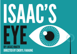 ‘Isaac’s Eye’ opens seventh staged reading series at THT