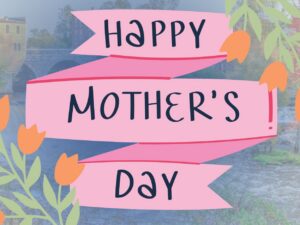 Happy Mother’s Day 2026!