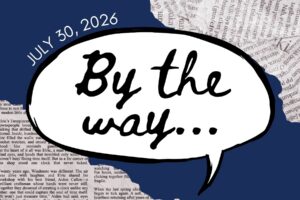 By the way, July 30, 2026