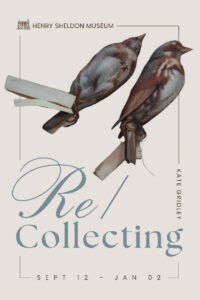 Kate Gridley ‘Re/Collects’ in new exhibit at the Henry Sheldon Museum